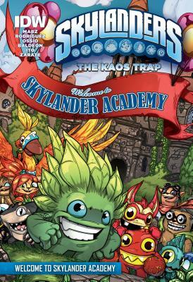 The Kaos Trap: Welcome to Skylander Academy by Ron Marz, David A. Rodriguez