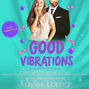 Good Vibrations by Kayley Loring