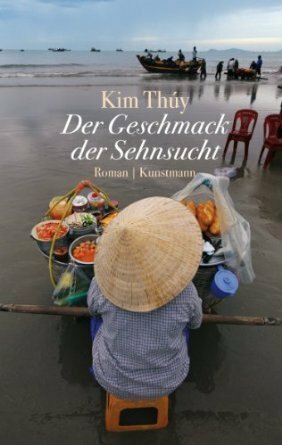 Der Geschmack der Sehnsucht by Kim Thúy