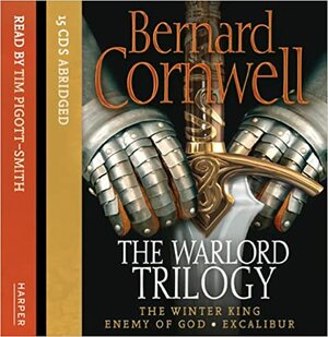 The Warlord Trilogy (Abridged) by Bernard Cornwell