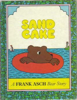 Sand Cake by Frank Asch