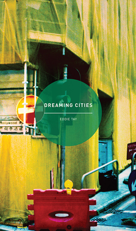 Dreaming Cities by Eddie Tay
