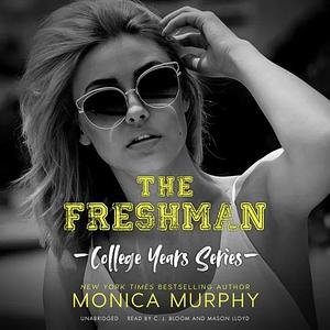 The Freshman by Monica Murphy