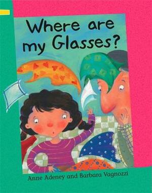 Reading Corner: Where Are My Glasses? by Anne Adeney