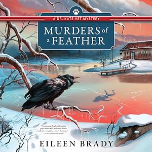 Murders of a Feather by Eileen Brady