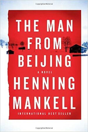 The Man From Bejing by Henning Mankell