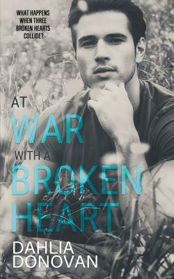 At War with a Broken Heart by Dahlia Donovan