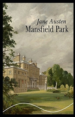 Mansfield Park Illustrated by Jane Austen