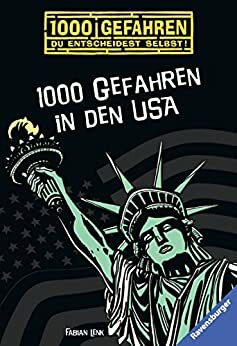 1000 Gefahren in den USA by Fabian Lenk