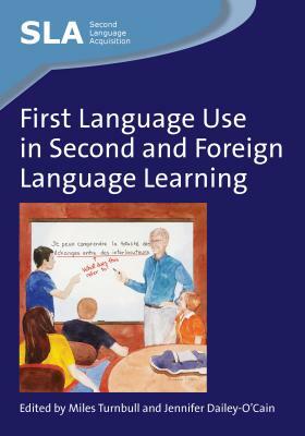 First Language Use in Second and Foreign Language Learning by 