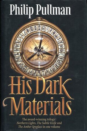 HIS DARK MATERIALS COMPLETE TRILOGY by Philip Pullman