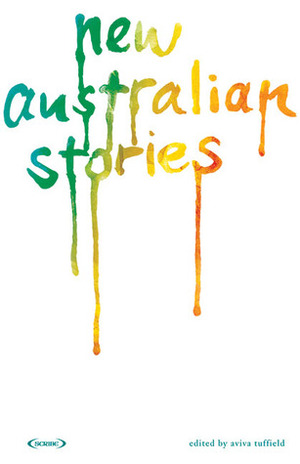 New Australian Stories by Aviva Tuffield