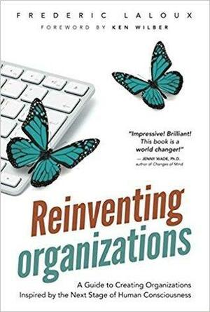 Reinventing Organizations by Frederic Laloux