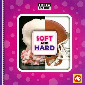 Soft and Hard by Gini Holland