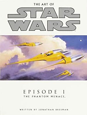 The Art of Star Wars: Episode I—The Phantom Menace by Jonathan Bresman