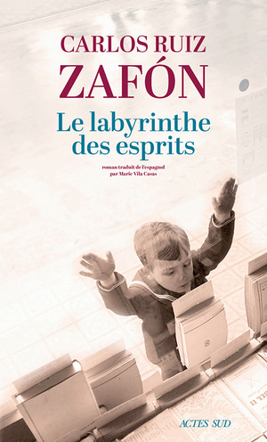 Le Labyrinthe des esprits by Carlos Ruiz Zafón