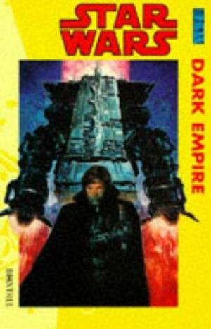 Star Wars: Dark Empire : the Collection by Tom Veitch