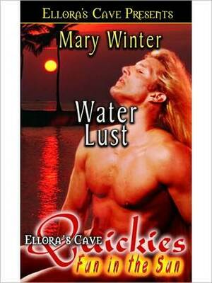 Water Lust by Mary Winter