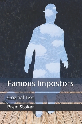 Famous Impostors: Original Text by Bram Stoker