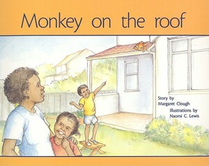 Rigby PM Plus: Individual Student Edition Red (Levels 3-5) Monkey on the Roof by Rigby