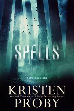 Spells by Kristen Proby