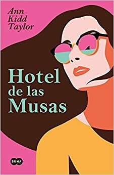 Hotel de las Musas by Ann Kidd Taylor
