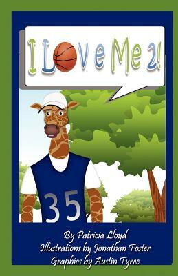 I Love Me 2! by Patricia Lloyd