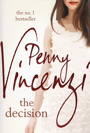 The Decision by Penny Vincenzi