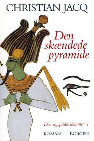 Den skændede pyramide by Christian Jacq