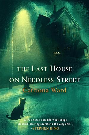 The Last House on Needless Street - Sneak Peek by Catriona Ward, Catriona Ward