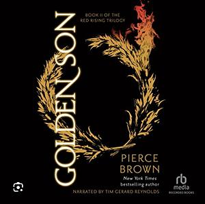 Golden son (2 of 2) [Dramatized] by Pierce Brown