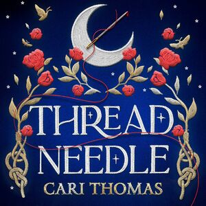 Threadneedle by Cari Thomas