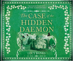 The Case of the Hidden Daemon by Lucy Banks