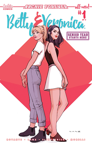 Betty & Veronica #1 - Senior Year, Pt. 1: Summer's End by Kelly Fitzpatrick, Sandra Lanz, Jack Morelli, Jamie Lee Rotante