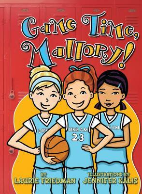 #23 Game Time, Mallory! by Laurie Friedman