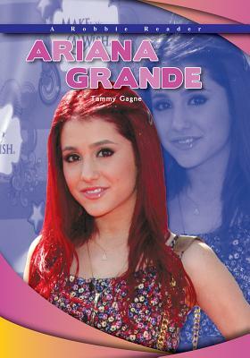 Ariana Grande by Tammy Gagne