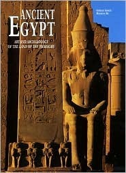 Ancient Egypt: Art and Archaeology of the Land of the Pharaohs by Maurizio Re, Giorgio Agnese, Neil Frazer Davenport