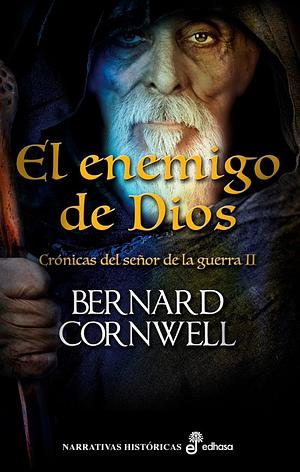 El enemigo de Dios by Bernard Cornwell