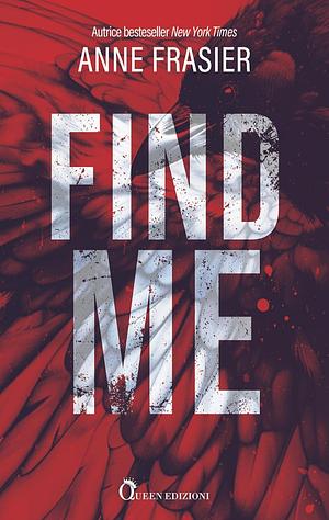 Find Me by Anne Frasier