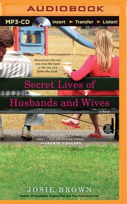 Secret Lives of Husbands and Wives by Josie Brown