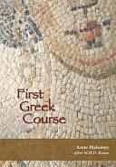 First Greek Course by Anne Mahoney, William Henry Denham Rouse