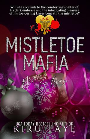 Mistletoe Mafia by Kiru Taye