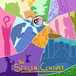 The Stolen Century  by Griffin McElroy, Clint McElroy, Travis McElroy, Justin McElroy