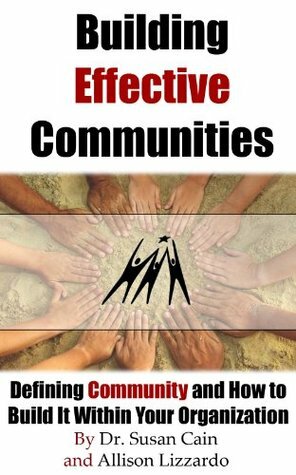 Building Effective Communities by Allison Lizzadro, Susan Cain