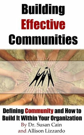 Building Effective Communities by Susan Cain, Allison Lizzadro