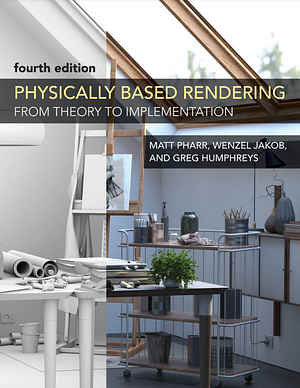 Physically Based Rendering, fourth edition: From Theory to Implementation by Greg Humphreys, Wenzel Jakob, Matt Pharr