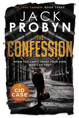 The Confession by Jack Probyn