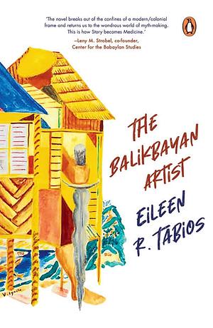 The Balikbayan Artist by Eileen R Tabios