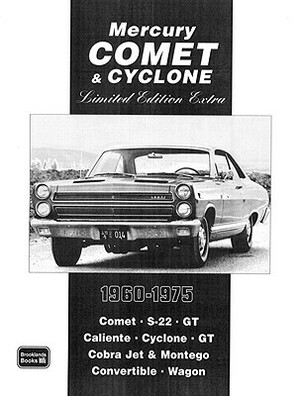 Mercury Comet & Cyclone Limited Edition Extra 1960-1975 by R. M. Clarke