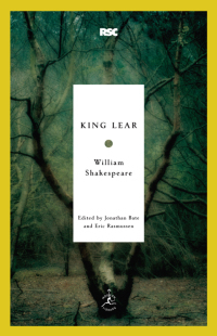 King Lear by Jonathan Bate, William Shakespeare, Eric Rasmussen